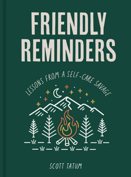 Hardcover Friendly Reminders: Lessons from a Self-Care Savage Book