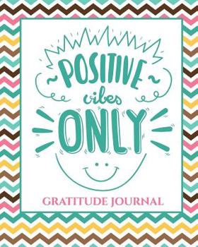 Paperback Positive Vibes Only: Gratitude Journal Book