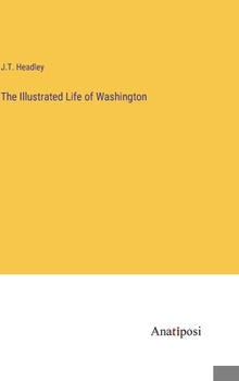 Hardcover The Illustrated Life of Washington Book