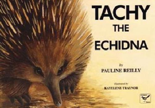 Paperback Tachy the Echidna Book