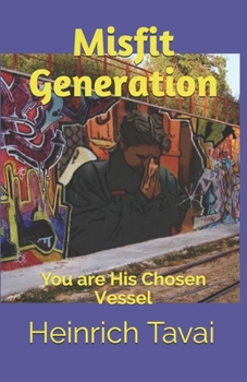 Paperback Misfit Generation: You are His Chosen Vessel Book