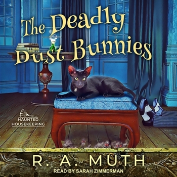 The Deadly Dust Bunnies - Book #2 of the Haunted Housekeeping