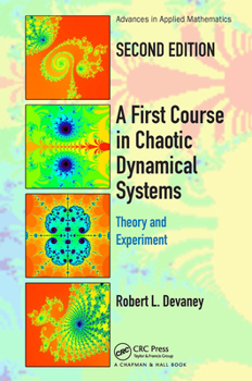 Paperback A First Course in Chaotic Dynamical Systems: Theory and Experiment Book