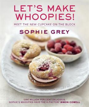 Paperback Let's Make Whoopies!: Meet The New Cupcake On The Block Book