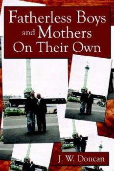 Paperback Fatherless Boys and Mothers On Their Own Book