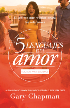 Paperback Los 5 Lenguajes del Amor Para Solteros (Revisado) [Spanish] Book