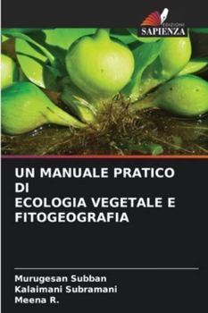 Paperback Un Manuale Pratico Di Ecologia Vegetale E Fitogeografia [Italian] Book