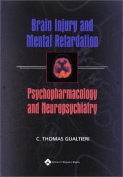 Paperback Brain Injury and Mental Retardation: Psychopharmacology and Neuropsychiatry Book
