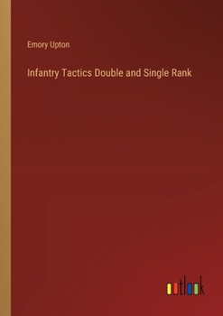 Paperback Infantry Tactics Double and Single Rank Book