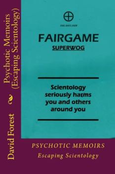 Paperback Psychotic Memoirs (Escaping Scientology) Book