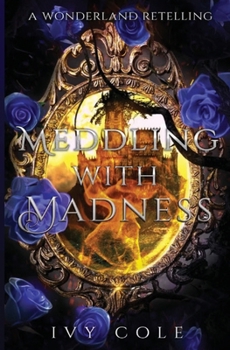 Paperback Meddling with Madness Book