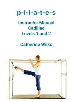Paperback p-i-l-a-t-e-s Instructor Manual Cadillac Levels 1 and 2 Book