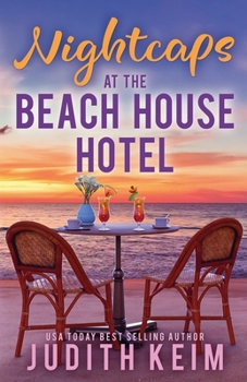 Nightcaps at The Beach House Hotel - Book #9 of the Beach House Hotel