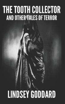Paperback The Tooth Collector (and Other Tales of Terror) Book