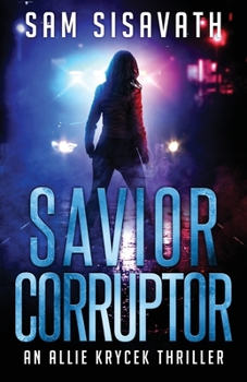 Paperback Savior/Corruptor: An Allie Krycek Thriller Book
