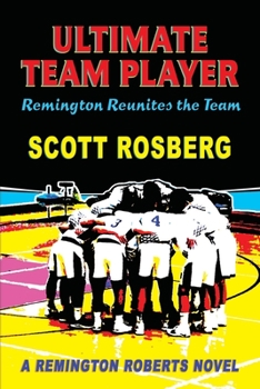Paperback Ultimate Team Player: Remington Reunites the Team Book