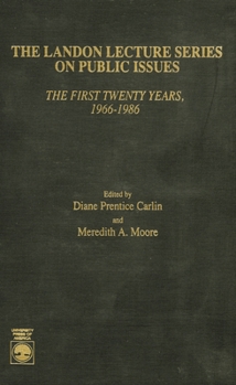 Hardcover The Landon Lecture Series on Public Issues: The First Twenty Years, 1966-1986 Book