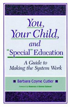 Paperback You, Your Child, and "Special" Education: A Guide to Making the System Work Book