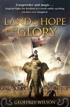 Land of Hope and Glory - Book #1 of the Land of Hope and Glory