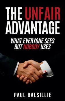 Paperback The Unfair Advantage Book
