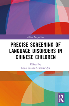 Hardcover Precise Screening of Language Disorders in Chinese Children Book