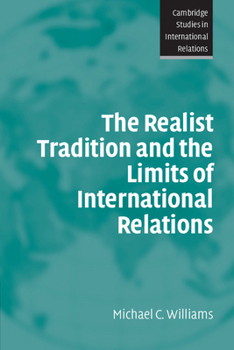 Paperback The Realist Tradition and the Limits of International Relations Book