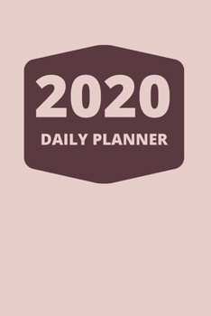 2020 Daily Planner: 365 Days Hourly Schedule