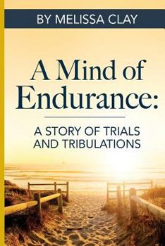 Paperback A Mind Of Endurance Book