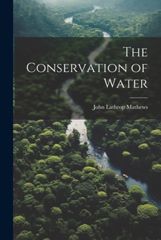 Paperback The Conservation of Water Book