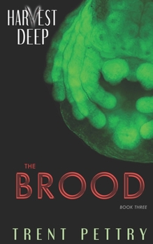 Paperback Harvest Deep: The Brood Book