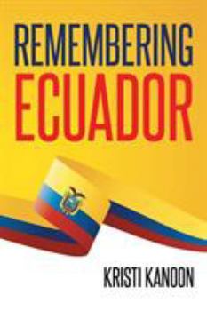 Paperback Remembering Ecuador Book