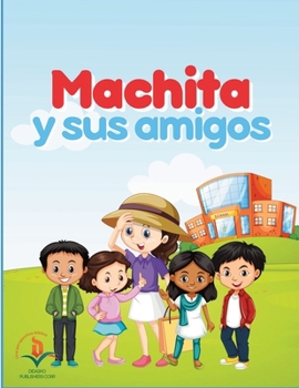 Paperback Machita y sus amigos (Spanish Edition) [Spanish] Book