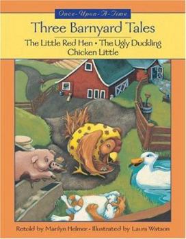 Hardcover Three Barnyard Tales: The Little Red Hen/The Ugly Duckling/Chicken Little Book