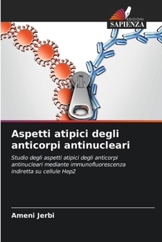 Paperback Aspetti atipici degli anticorpi antinucleari [Italian] Book