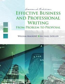 Paperback Effective Business and Professional Writing: From Problem to Proposal Book