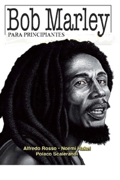 Paperback Bob Marley para principiantes: con ilustraciones de Polaco Scalerandi [Spanish] Book