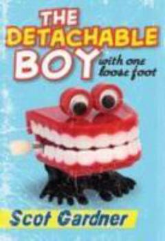 Paperback The Detachable Boy with One Loose Foot Book