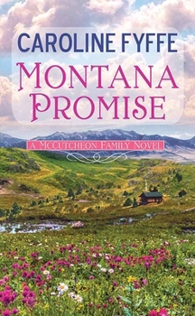 Montana Promise: A McCutcheon Family Novel