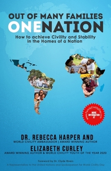 Paperback Out of Many Families, One Nation: How to Achieve Civility and Stability in the Homes of a Nation Book