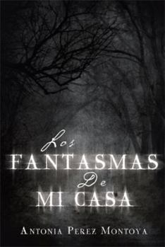 Hardcover Los Fantasmas de Mi Casa [Spanish] Book