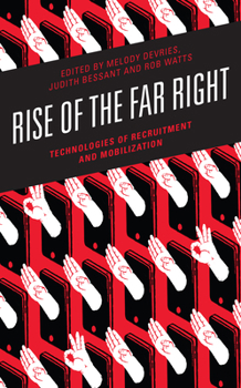 Paperback Rise of the Far Right: Technologies of Recruitment and Mobilization Book