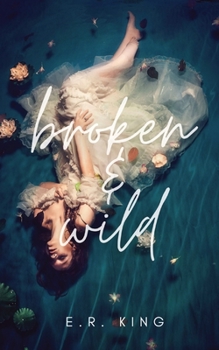 Paperback Broken & Wild Book