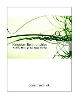 Paperback Kingdom Relationships: Working Through Our Reconciliation Book