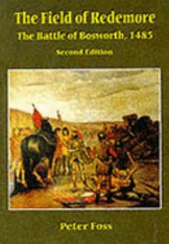 Paperback Field of Redemore: The Battle of Bosworth, 1485 Book