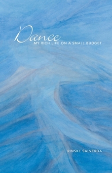 Paperback Dance: My Rich Life on a Small Budget Book