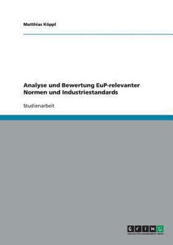 Paperback Analyse und Bewertung EuP-relevanter Normen und Industriestandards [German] Book