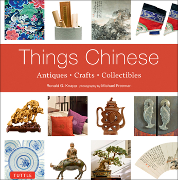 Paperback Things Chinese: Antiques, Crafts, Collectibles Book