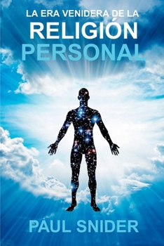 Paperback La Era Venidera de la Religión Personal (Spanish Edition) [Spanish] Book