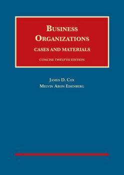 Hardcover Business Organizations, Cases and Materials, Concise (University Casebook Series) Book