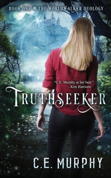 Truthseeker - Book #1 of the Worldwalker Duology